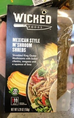 MILD MEXICAN STYLE M'SHROOM SHREDDED KING OYSTER MUSHROOMS WITH KICKIN' CILANTRO, OREGANO AND A SQUEEZE OF LIME SHREDS, MEXICAN STYLE M'SHROOM